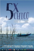 5 vezes Chico ? O Velho e sua gente