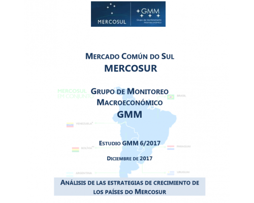 (GMM) ANÁLISIS DE LAS ESTRATEGIAS DE CRECIMIENTO DE LOS PAÍSES DO MERCOSUR ESTUDIO GMM 6 2017_ESP