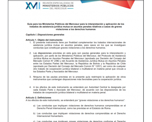 (REMPM) Guía para los Ministerios Públicos del Mercosur para la interpretación y aplicación de los tratados de asistencia jurídica mutua en asuntos penales relativos a casos de graves violaciones a los derechos humanos