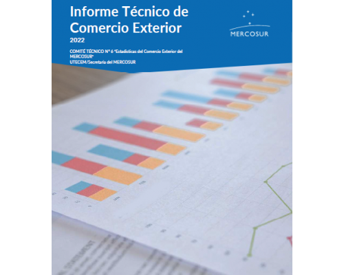 Informe Técnico de Comercio Exterior del MERCOSUR 2022